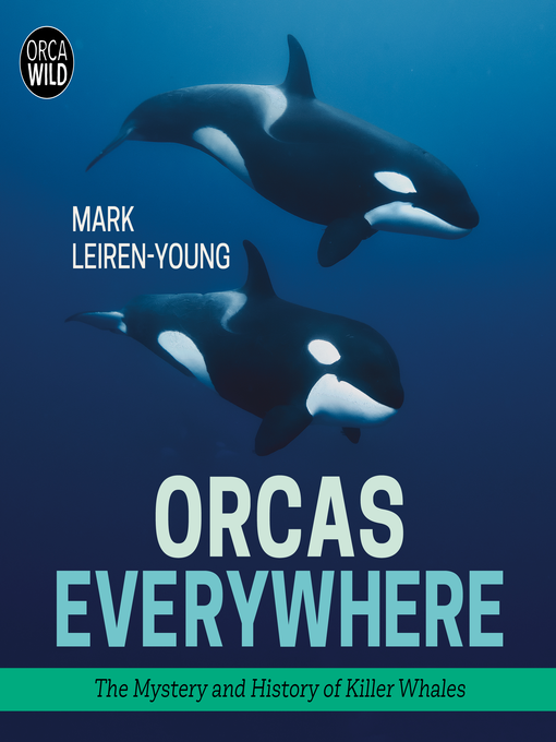 Title details for Orcas Everywhere by Mark Leiren-Young - Available